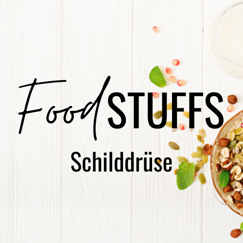 Foodstuffs Schilddrüse