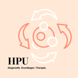HPU: Diagnostik. Grundlagen. Therapie. Warteliste