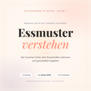 Psychosomatik-Reihe: Essmuster erkennen und nachhaltig verändern [Digital]